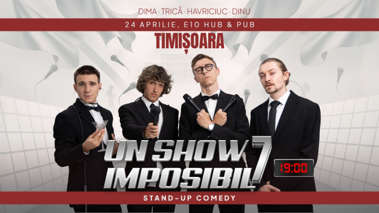 Stand-up Comedy „Un Show Imposibil 7” cu Dima, Dinu, Trică și Havriciuc