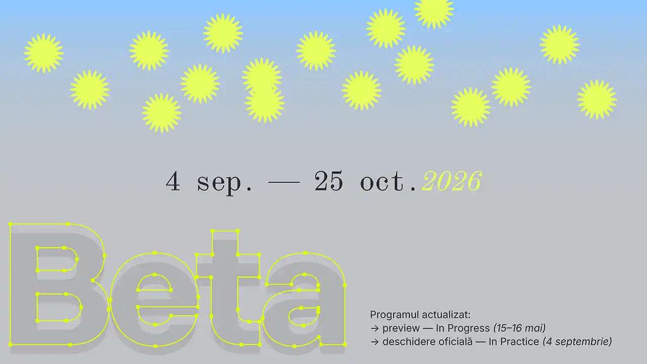 Bienala de Arhitectură Beta din Timișoara anunță actualizarea calendarului ediției a șasea: preview în mai, deschidere pentru publicul larg în septembrie.