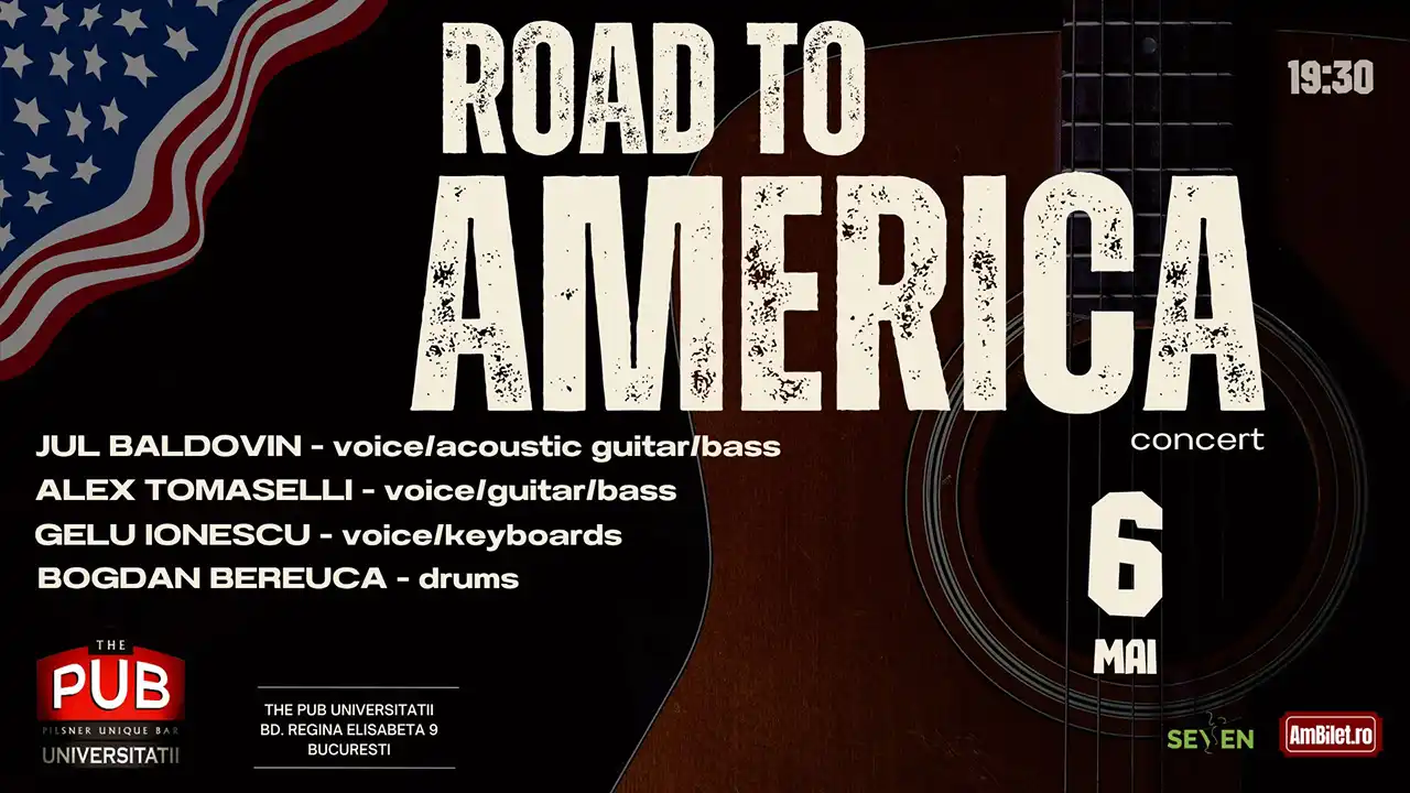 Afis Road to America @ The Pub &ndash; Universității