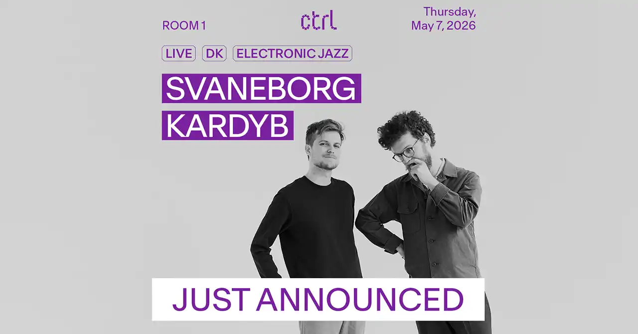 Poster concert ctrl live: Svaneborg Kardyb [DK] @ Control Club