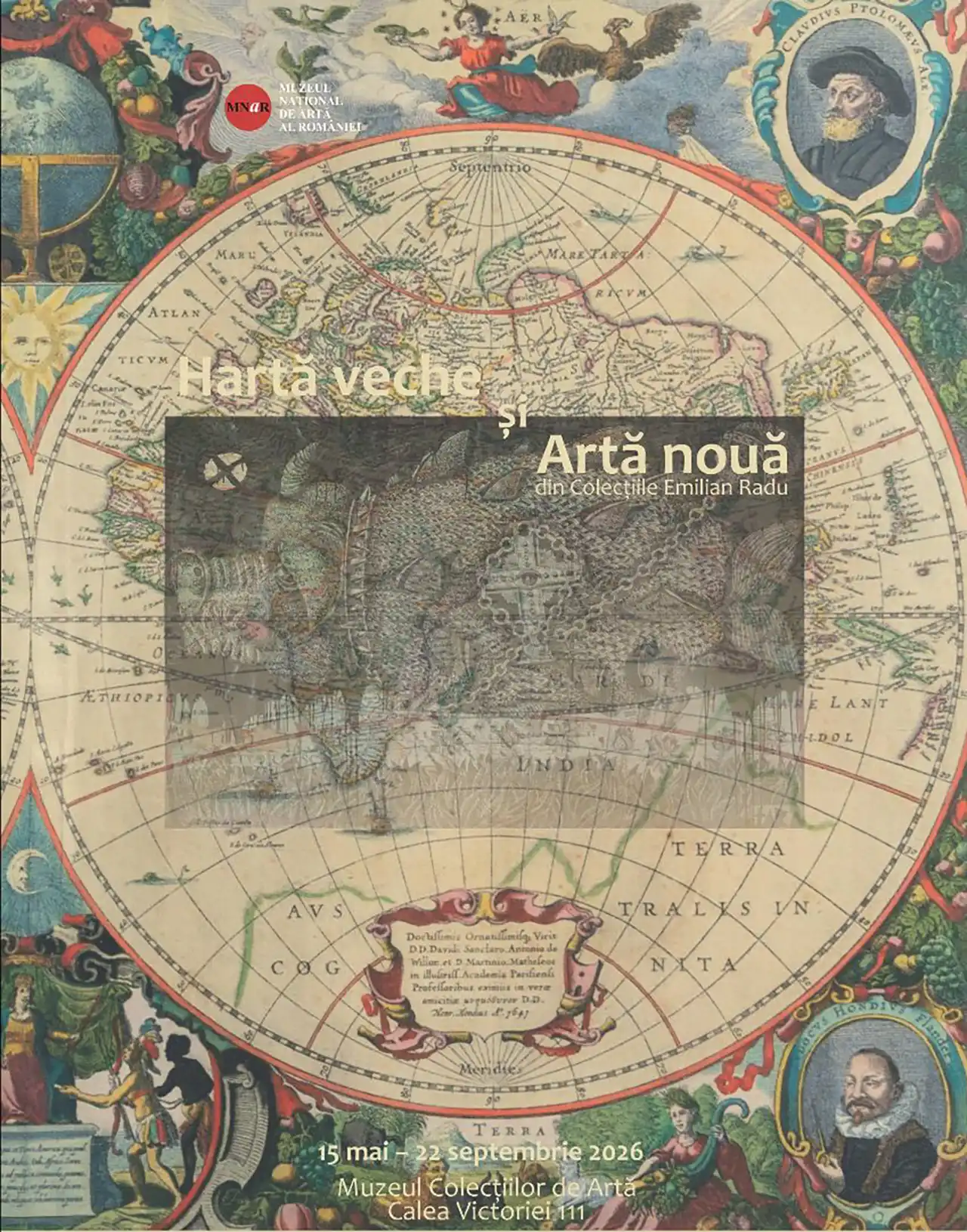 Hartă veche și artă nouă - 500 de ani de istorie veche și artă nouă în 100 de exponate selectate din Colecțiile Emilian Radu