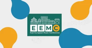 East European Music Conference, între 20 - 24 mai - într-un moment de răscruce, muzica LIVE din Europa se discută la București