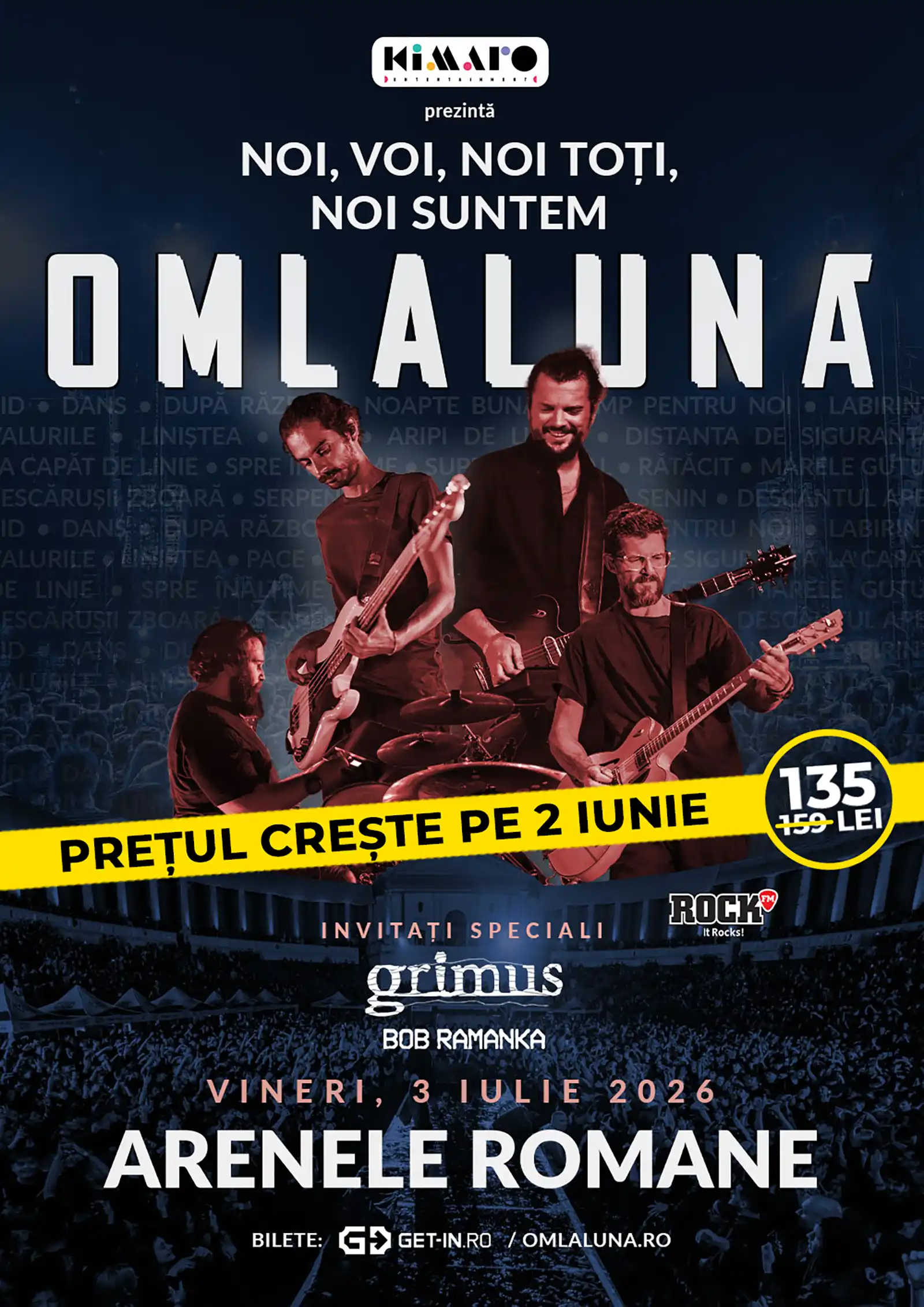 NOI, VOI, NOI TOȚI – Cea mai mare reuniune om la lună la Arenele Romane. Invitați speciali: Grimus și Bob Ramanka