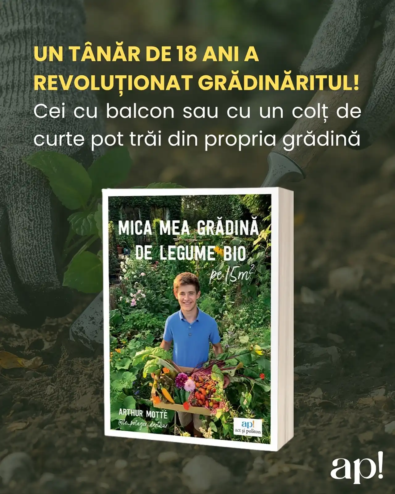 Un t&acirc;năr de 18 ani a revoluționat grădinăritul! Cei cu balcon sau cu un colț de curte pot trăi din propria grădină