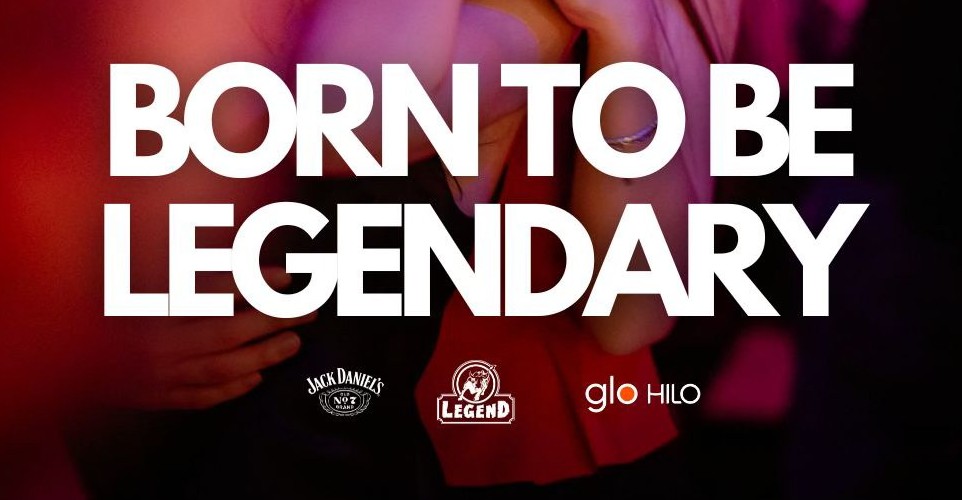 Born to be Legendary @ Legend