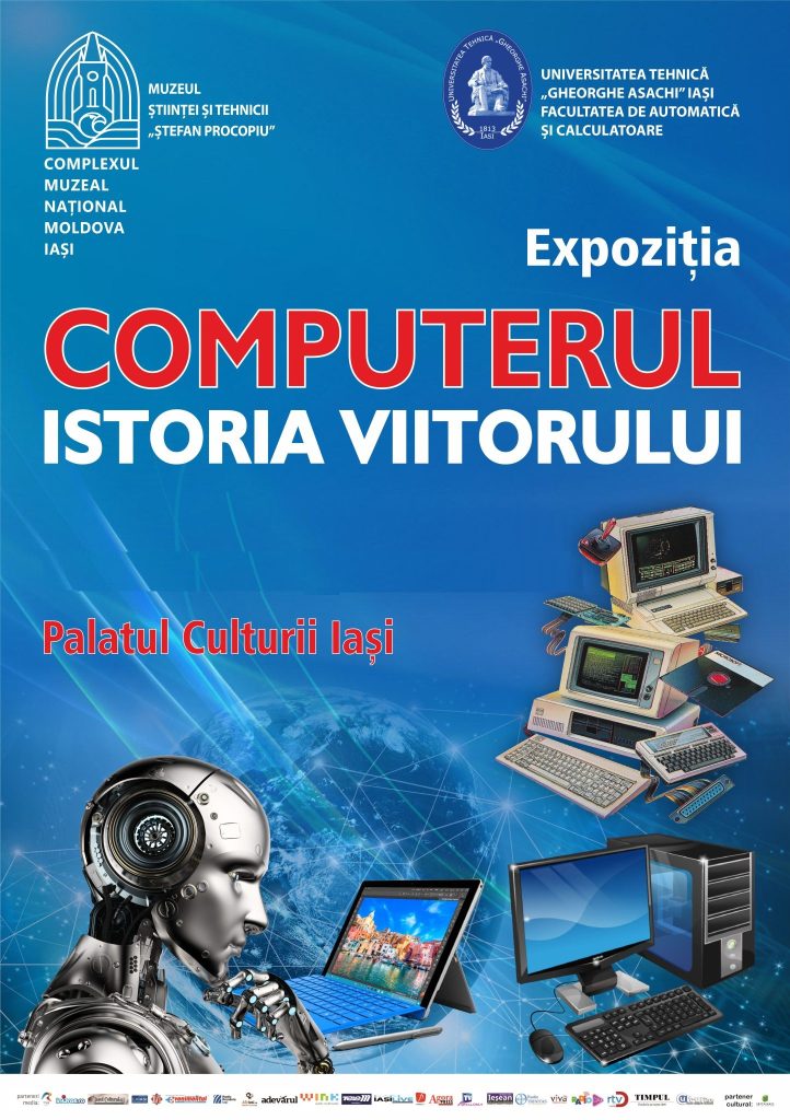 Computerul – Istoria viitorului @ Muzeul Științei și Tehnicii „Ștefan Procopiuˮ