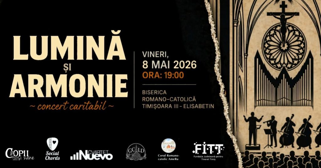 Concert Caritabil: Lumină și Armonie – cântece de laudă și unitate @ Biserica Romano-Catolică Timișoara III-Elisabetin