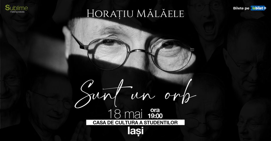 Horatiu Malaele - Sunt un Orb @ Casa de Cultură a Studenților
