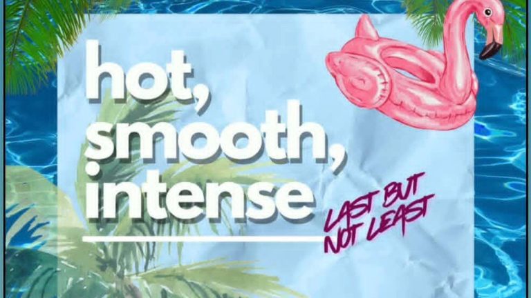 Hot, Smooth, Intense