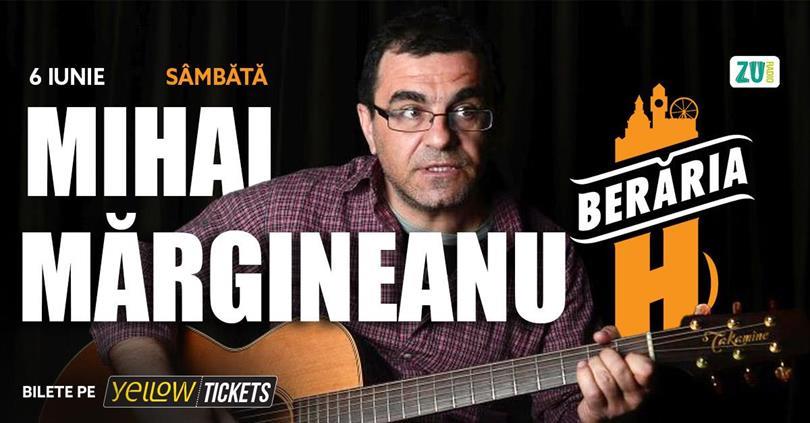 Mihai Mărgineanu @ Berăria H