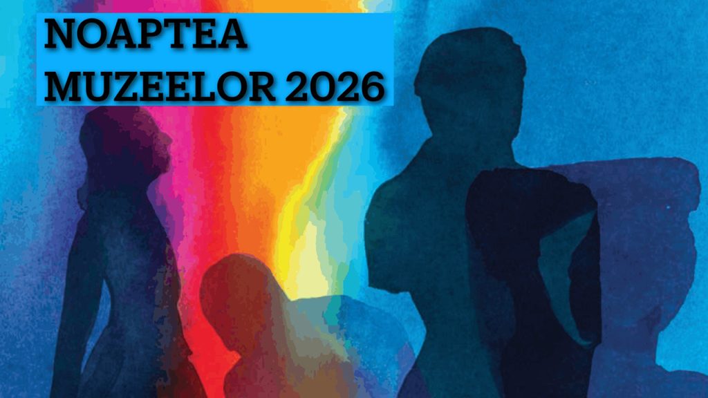 Noaptea Muzeelor 2026