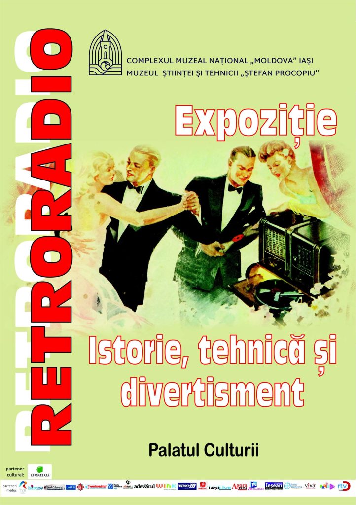 RetroRadio – Istorie, tehnică și divertisment @ Muzeul Științei și Tehnicii „Ștefan Procopiuˮ