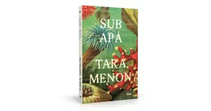Tara Menon vine la București. Lansarea romanului „Sub apă" și dialog cu Ioana Bâldea Constantinescu la Cărturești Carusel