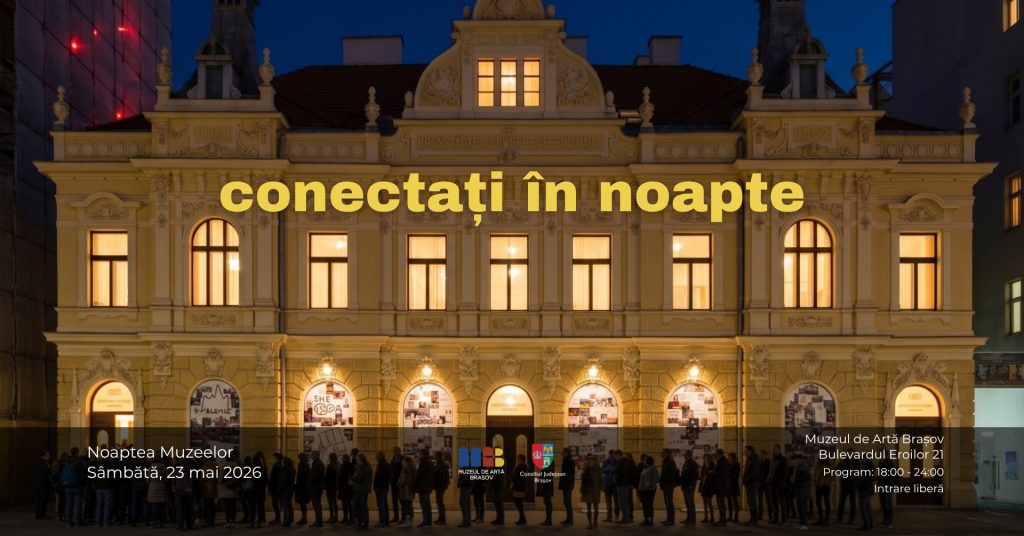 conectați în noapte | Noaptea Muzeelor