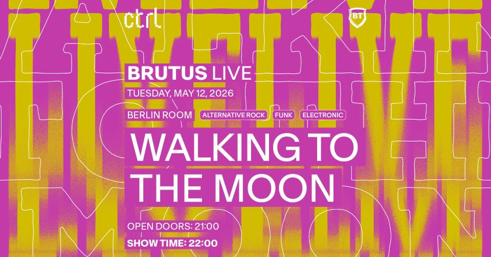 ctrl Brutus live: Walking to the Moon @ Control Club
