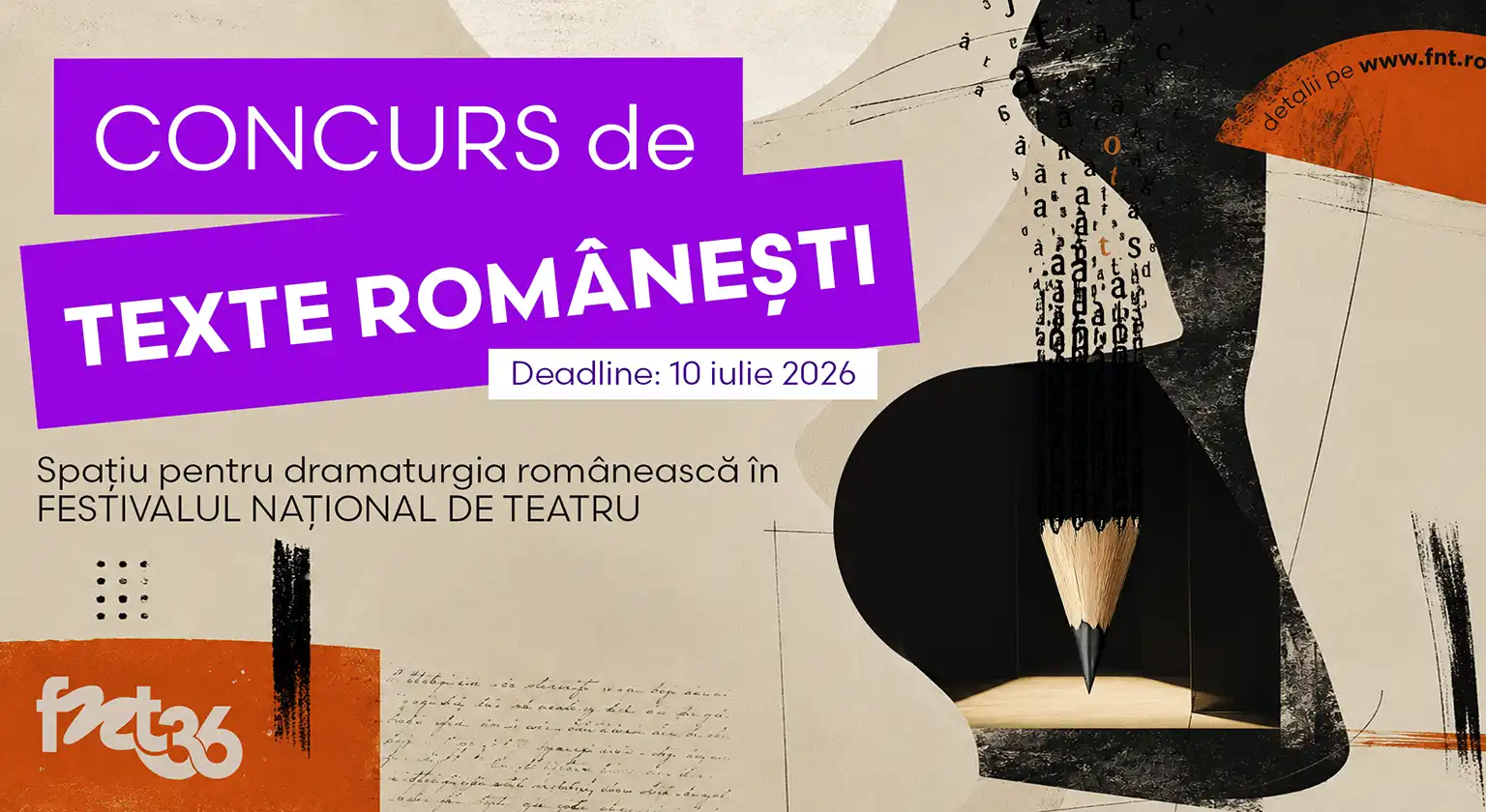 Concurs de texte românești. Spațiu pentru dramaturgia românească în FESTIVALUL NAȚIONAL DE TEATRU
