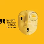 Bucureștiul urcă pe scenă. InLight Theater Festival marchează zece ani de activitate cu peste 20 de spectacole și opt workshopuri