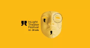 Bucureștiul urcă pe scenă. InLight Theater Festival marchează zece ani de activitate cu peste 20 de spectacole și opt workshopuri
