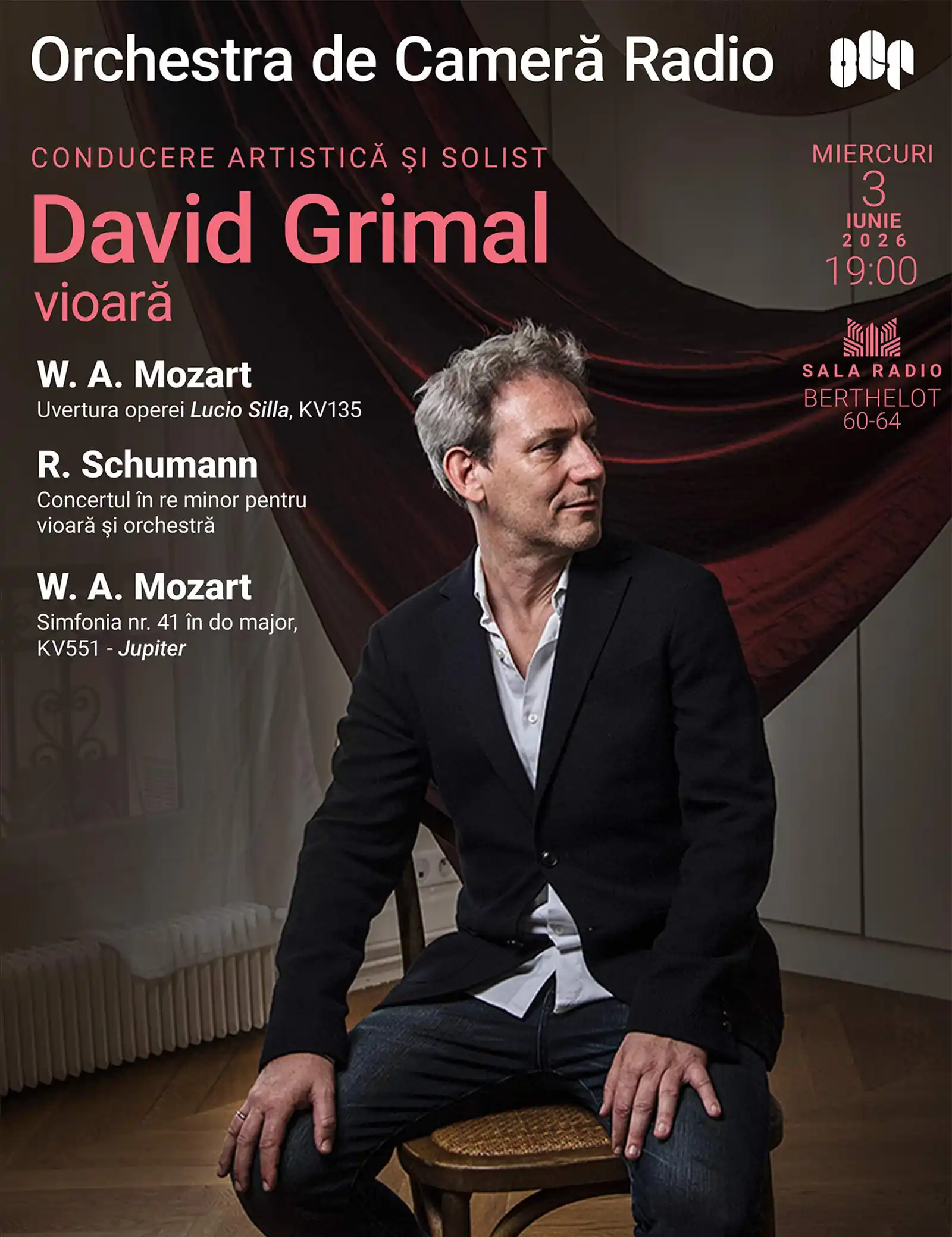 Violonistul francez David Grimal, un Stradivarius din 1710, Mozart și Schumann la Sala Radio