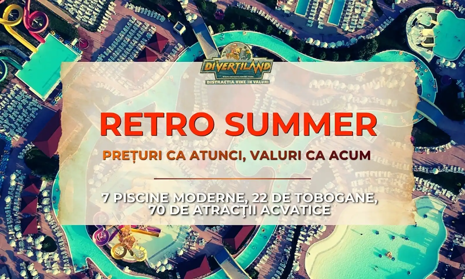 Divertiland Water Park se redeschide pe 18 iunie 2026 – Vara aceasta se poartă RETRO!