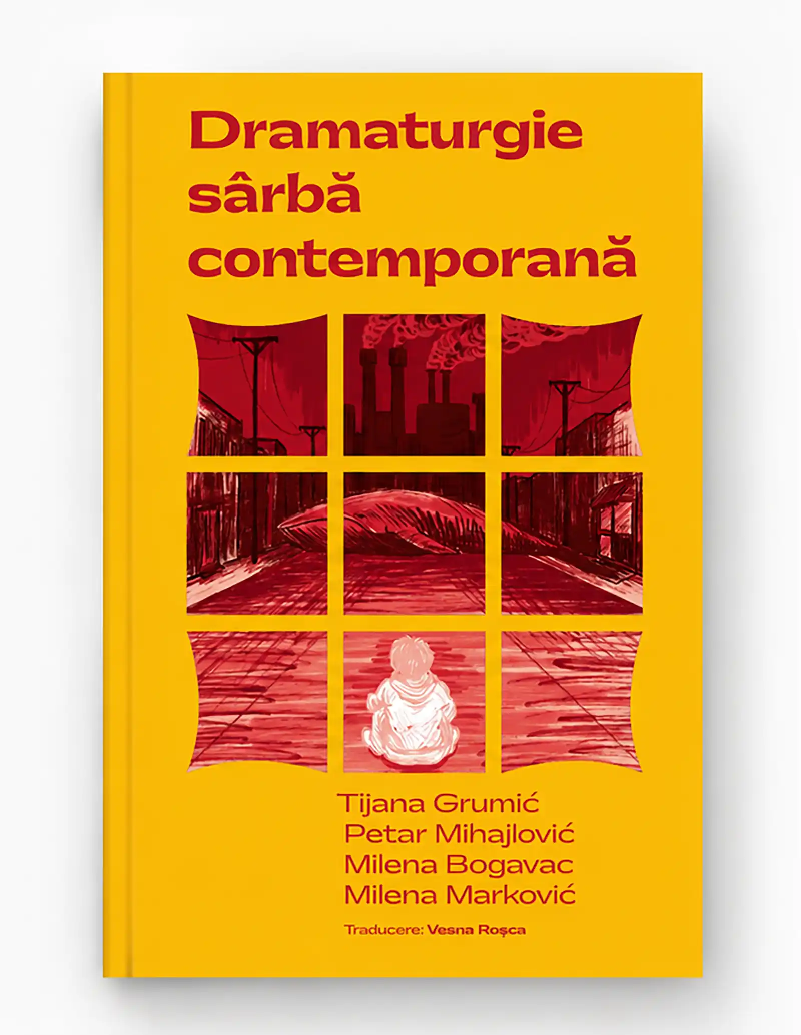 Patru autori s&acirc;rbi, patru limbaje dramaturgice distincte &icirc;ntr-un singur volum &ndash; Dramaturgie s&acirc;rbă contemporană