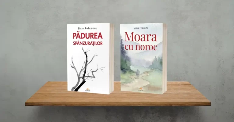 carti Corola.net publică două capodopere ale literaturii române, Pădurea spânzuraților, de Liviu Rebreanu, și Moara cu noroc, de Ioan Slavici