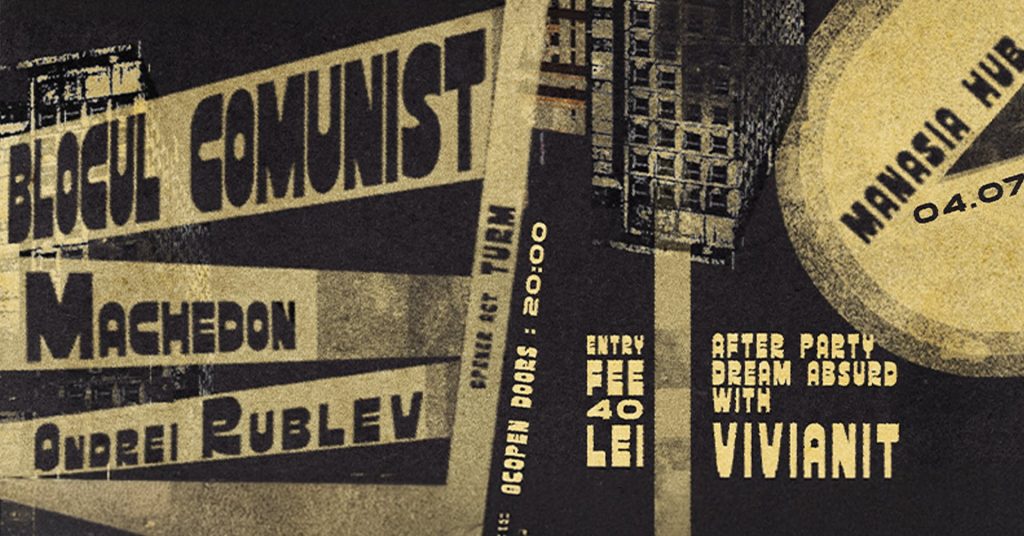 Blocul comunist /Machedon & Andrei Rublev @ Manasia Hub