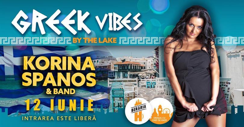 Greek vibes by the lake cu Korina Spanos & band @ Berăria H