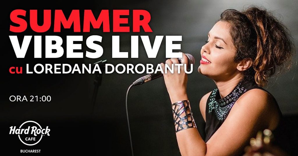 Loredana Dorobanţu | Intrare liberă @ Hard Rock Cafe