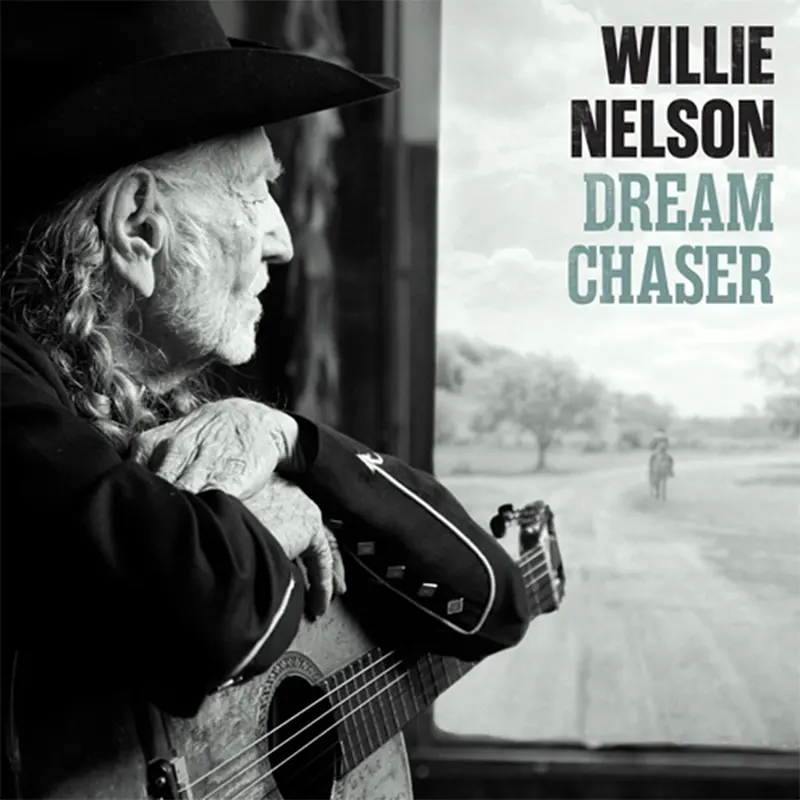 Muzica noua iunie 2026 Willie Nelson – Dream Chaser
