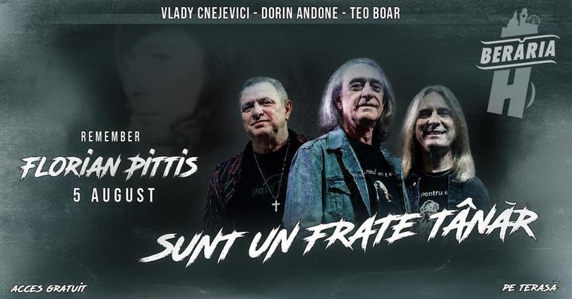 Sunt un frate tânăr | Remember Florian Pittiș #PeTerasă @ Berăria H