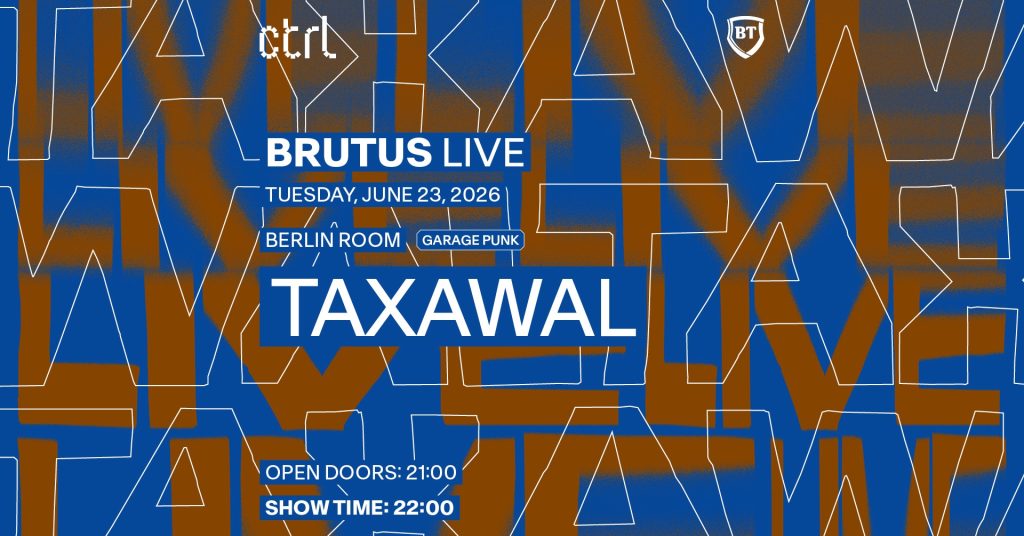 ctrl Brutus live: Taxawal @ Control Club