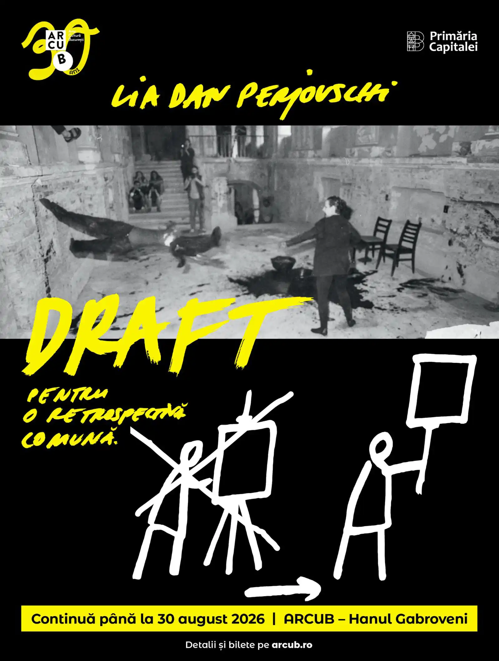 Expoziția artiștilor Lia și Dan Perjovschi „DRAFT pentru o retrospectivă comună”, de la ARCUB - Hanul Gabroveni, se prelungește până la 30 august 2026