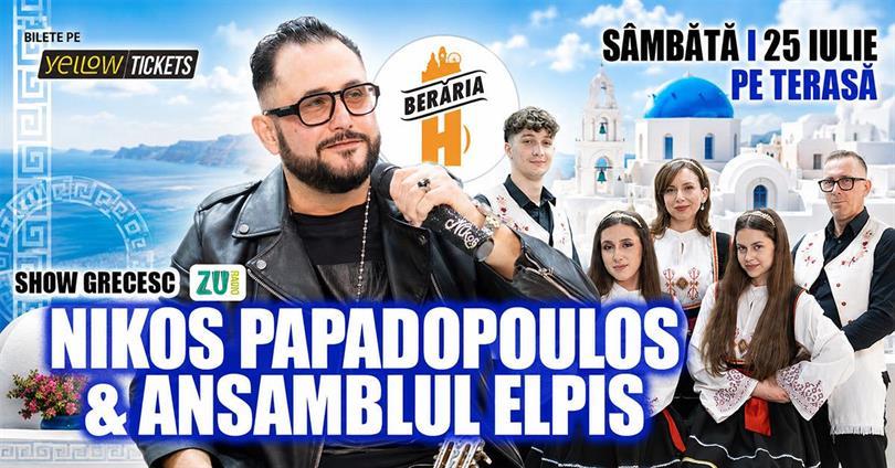 Nikolaos Papadopoulos & Ansamblul Elpis | Seară Grecească #PeTerasă @ Berăria H