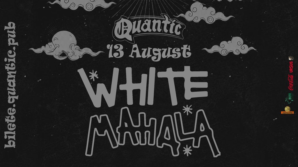 White Mahala @ Quantic