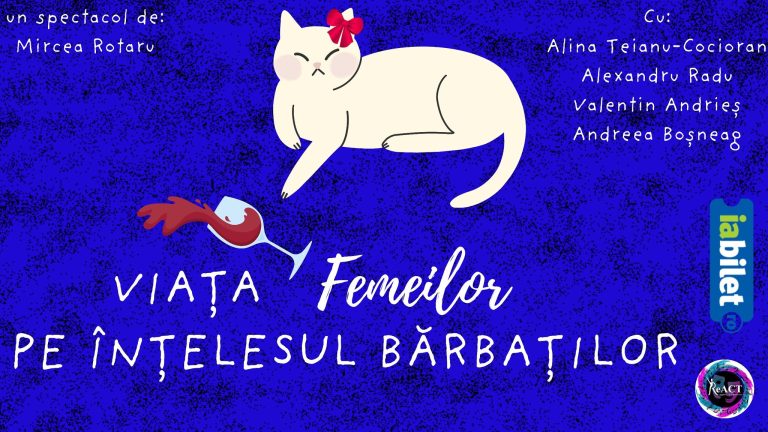 Viața FEMEILOR pe înțelesul BĂRBAȚILOR