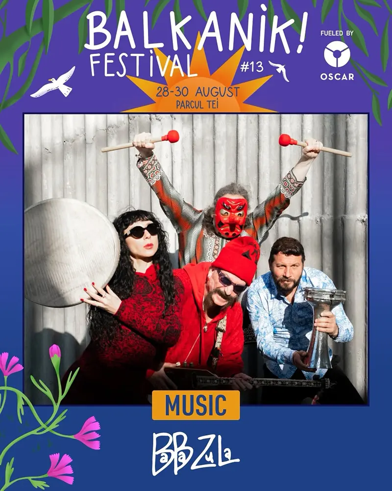 ce faci în București în august 2026 - Balkanik Festival în Parcul Tei - Baba Zula