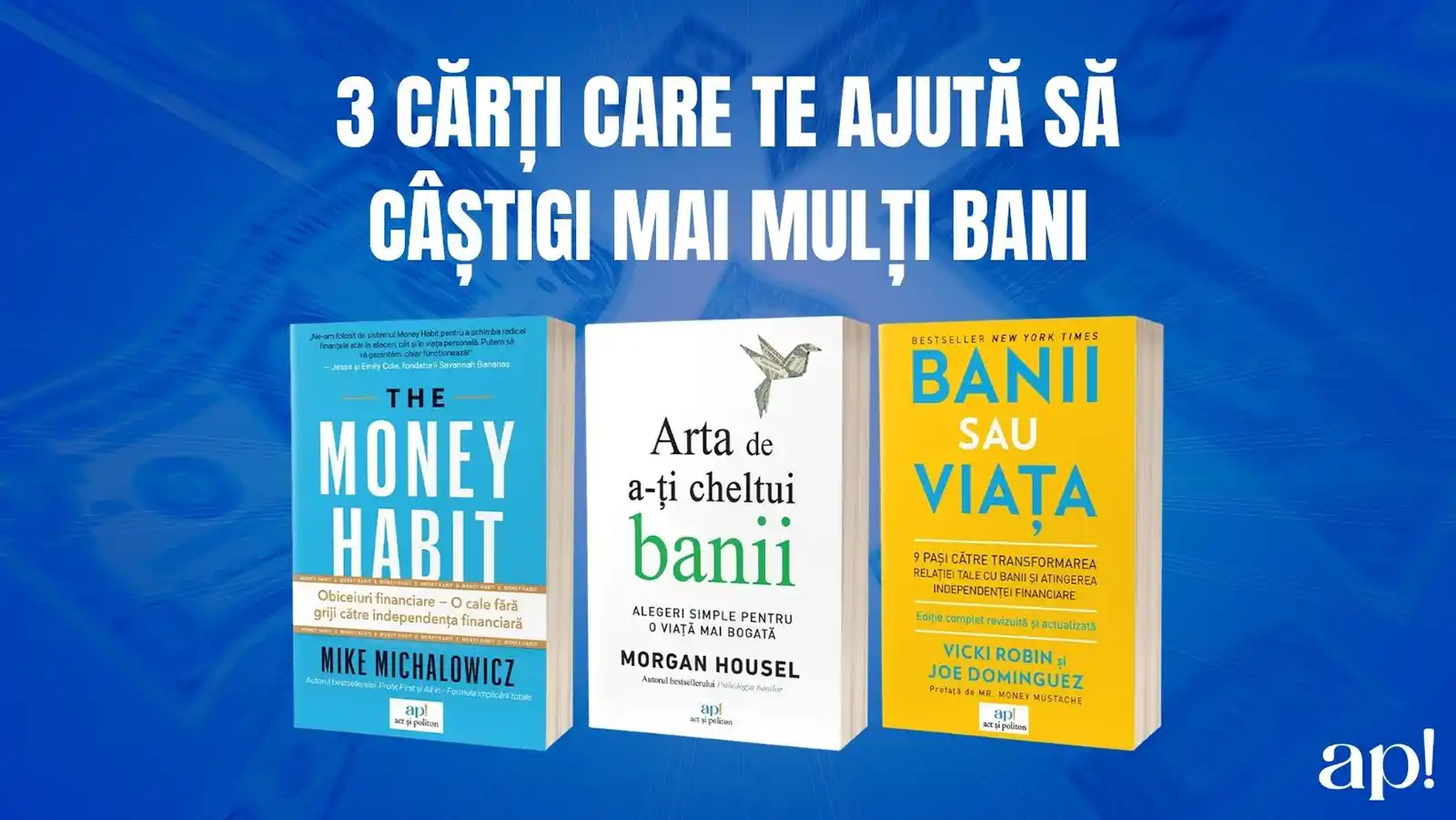 3 cărți care te ajută să câștigi mai mulți bani