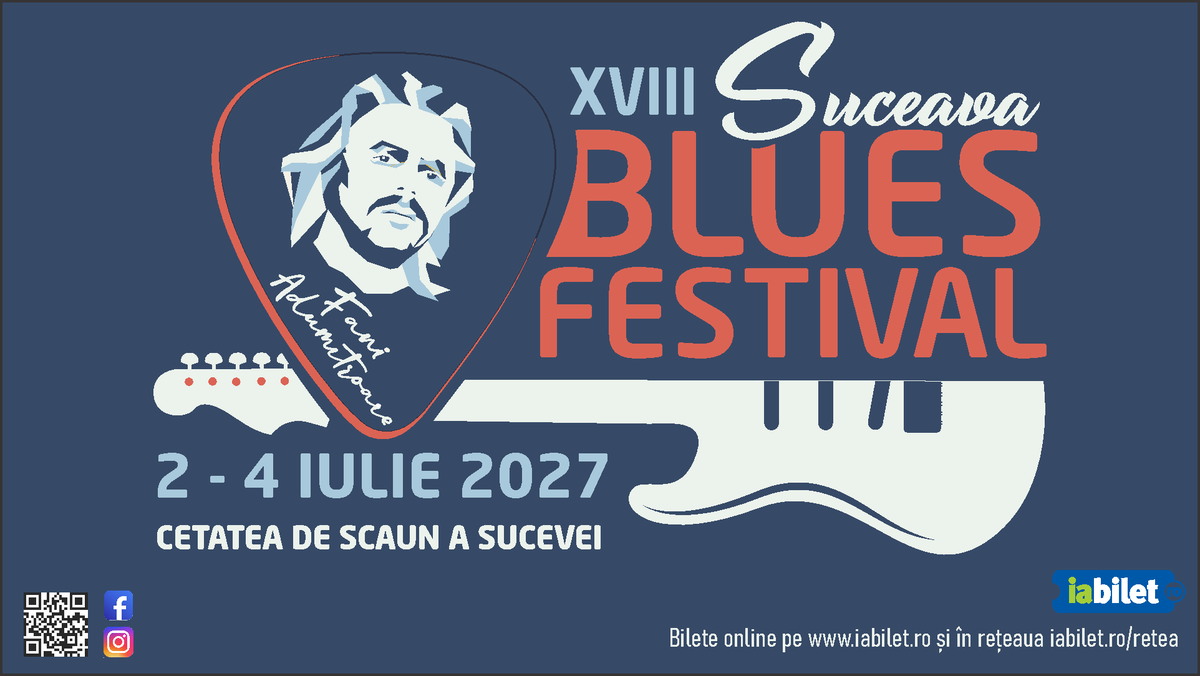 Suceava Blues Festival „Fani Adumitroaie” ediția a XVIII-a