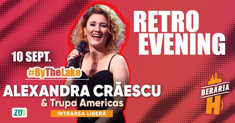 Retro Evening // Alexandra Crăescu & Americas // Pe terasă @ Berăria H