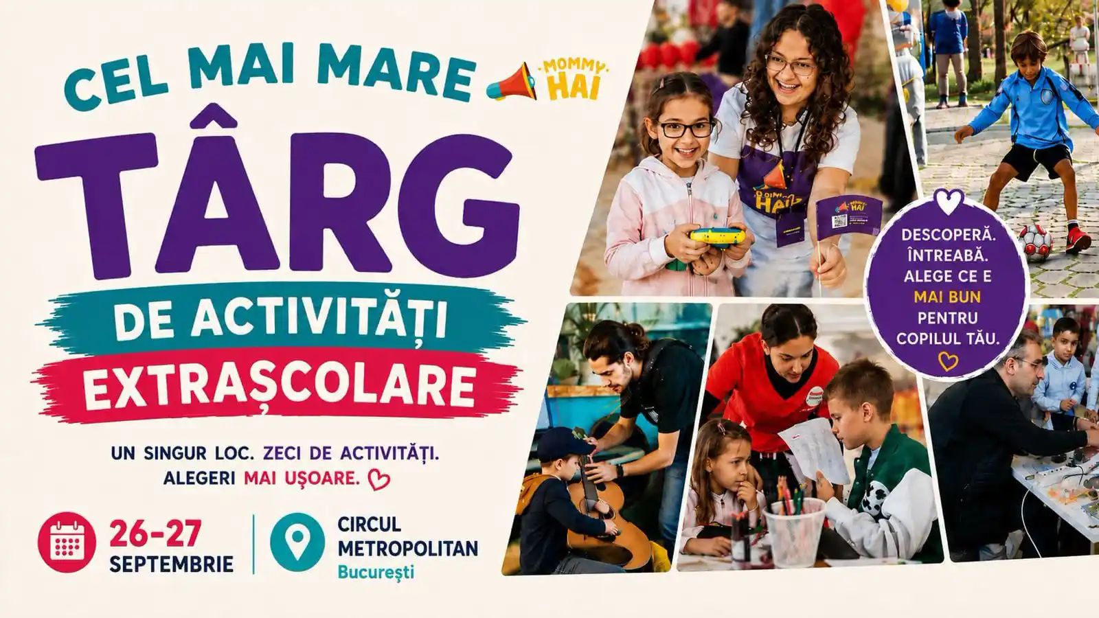 Târgul de Activități Extrașcolare - Copiii au nevoie de experiențe care îi ajută să descopere cine sunt