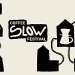 Slow Coffee Festival - Bucureștiul devine pentru trei zile unul dintre punctele de întâlnire ale industriei internaționale de specialty coffee
