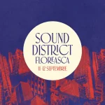 Sound District Floreasca la debut