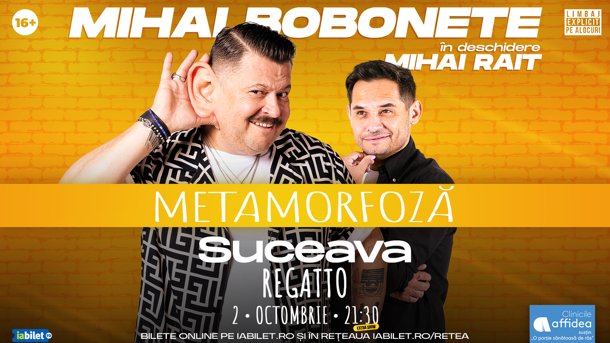 Mihai Bobonete – Metamorfoză – Turneu National 2026 – Extra show