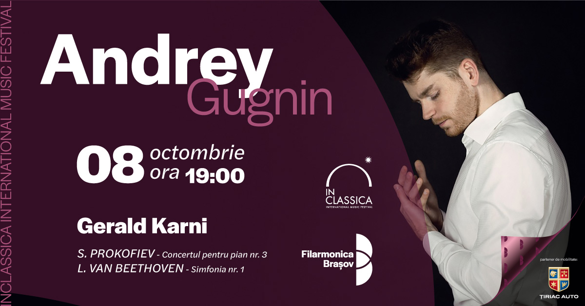 Gerald Karni, Andrey Gugnin și orchestra Filarmonicii Brașov în concert simfonic