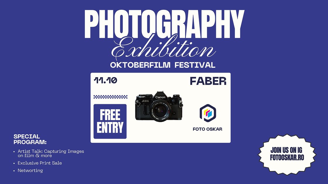 Foto Oskar – Expoziție & Film Photography Fest