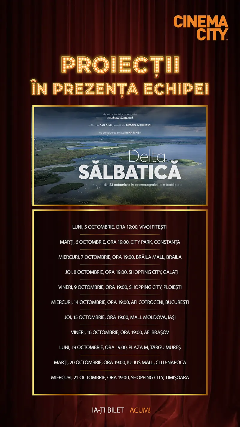 Programul caravanei Delta Sălbatică în cinematografele Cinema City
