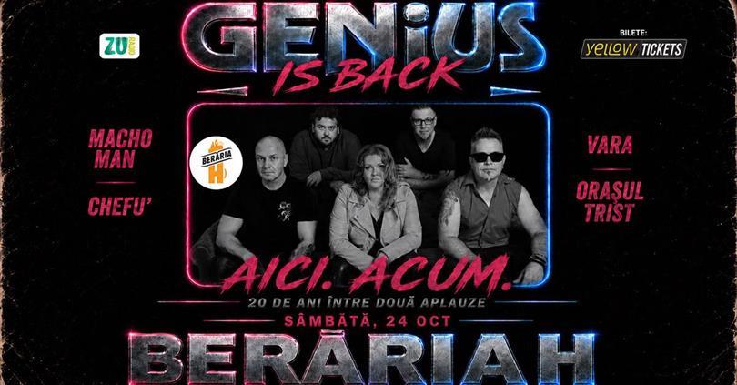 Genius is back @ Berăria H