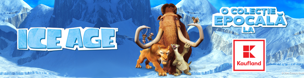 Kaufland - Ice Age, o colecție epocală