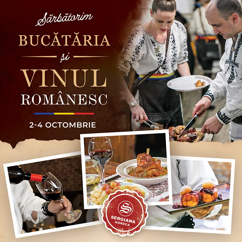 Ziua Națională a Gastronomiei și a Vinului Românesc la Sergiana